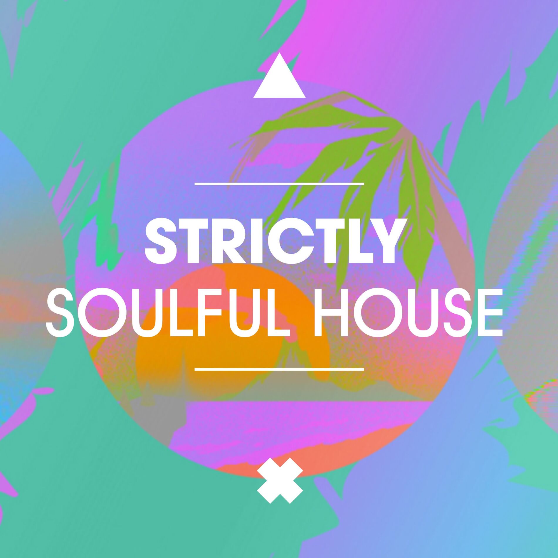 Album cover of Strictly Soulful House