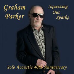 Cover of Squeezing Out Sparks (40th Anniversary Acoustic Version)
