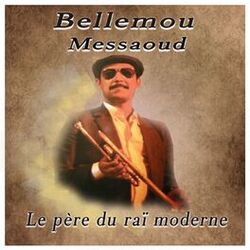 Cover of Le père du raï moderne