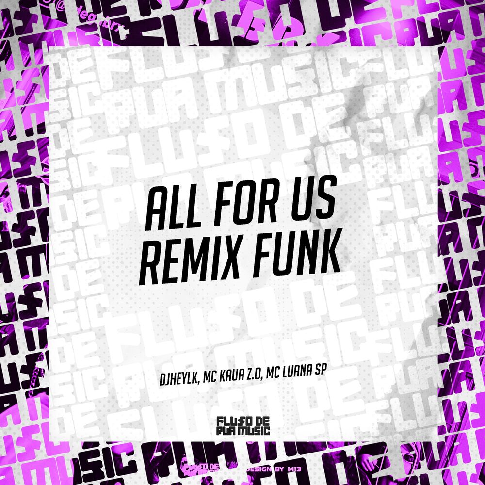 Picture of All For Us Remix Funk