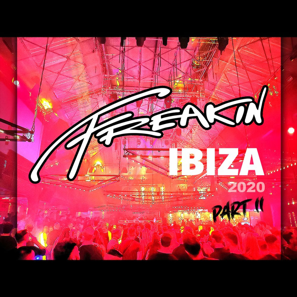 Album cover of Freakin Ibiza, Pt. 2