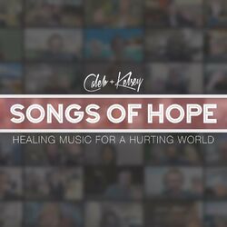 Cover of Songs of Hope: Healing Music for a Hurting World