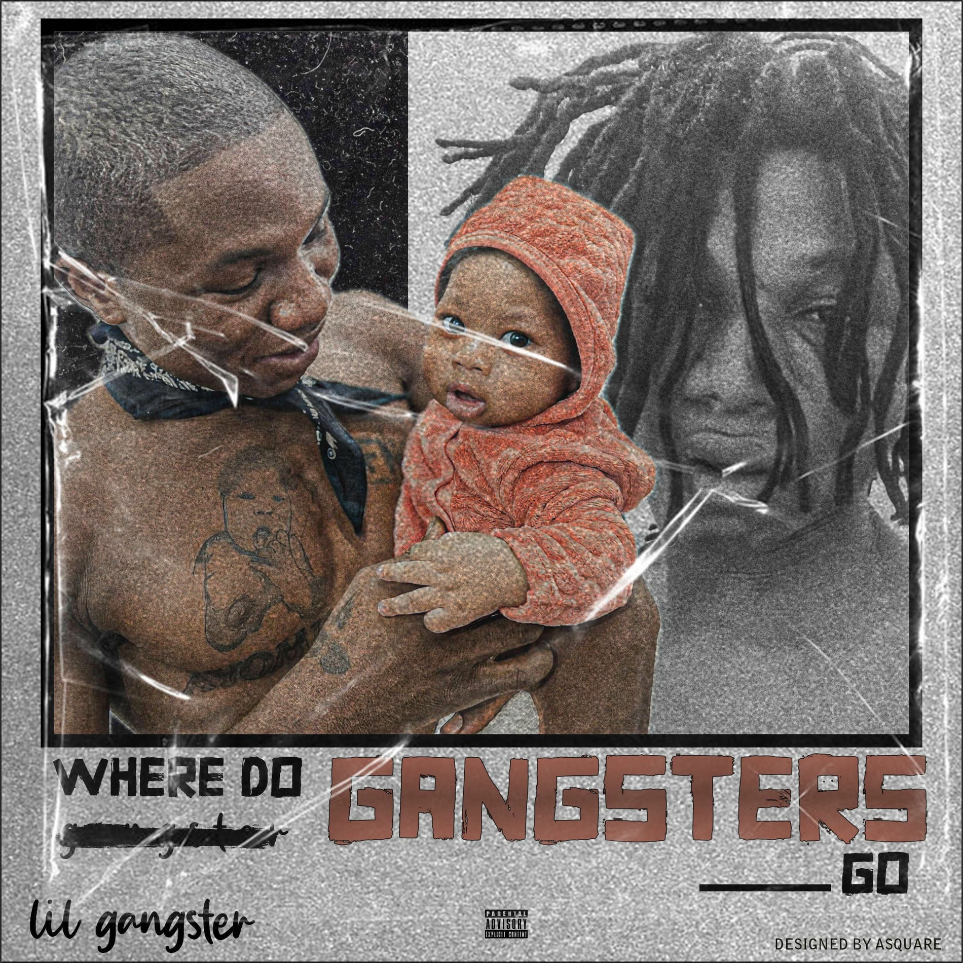 洋楽 g-rap k.b where tha gangstas go Lil Gangsta - Where Do Gangsters Go | Deezer