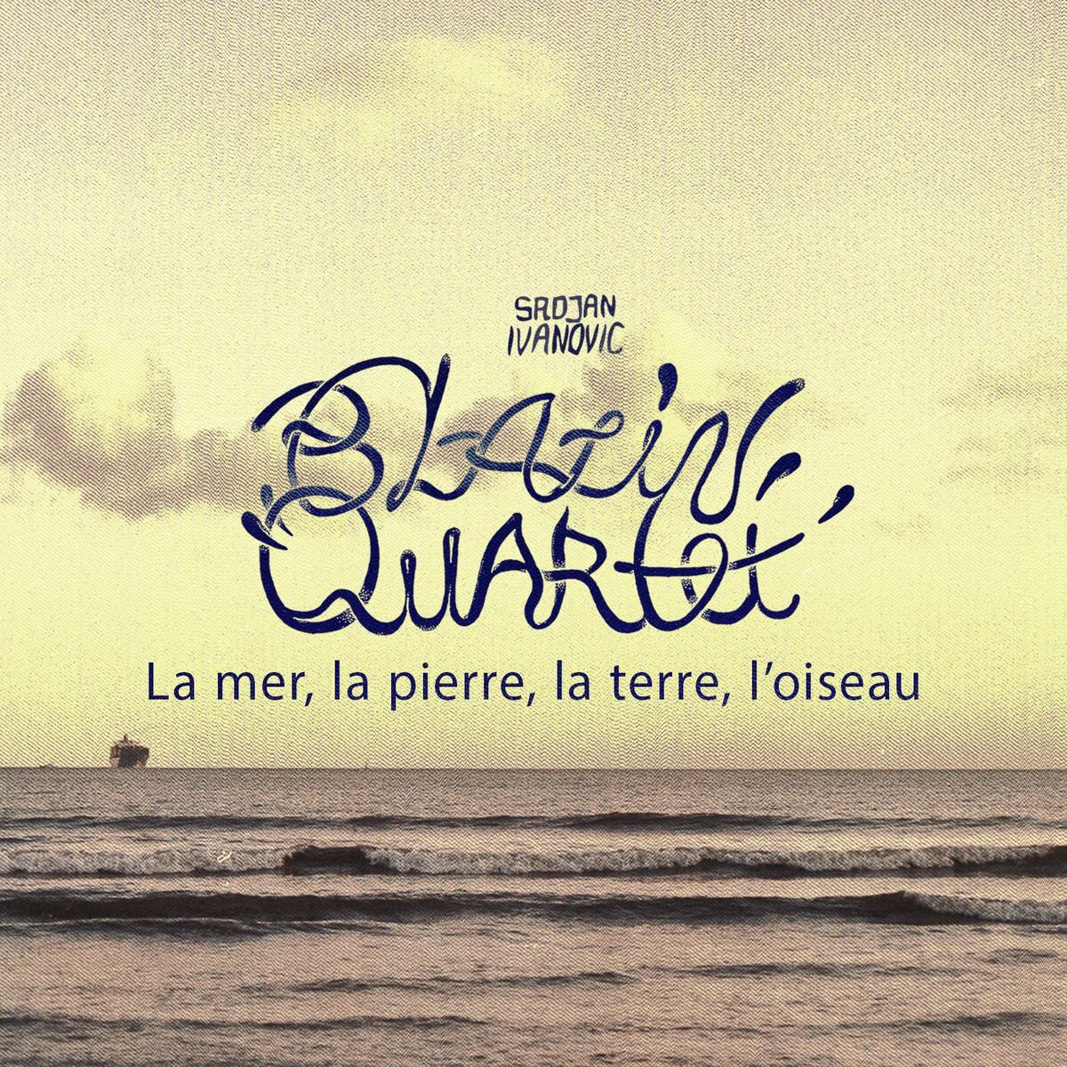 Album picture of La mer, la pierre, la terre, l'oiseau