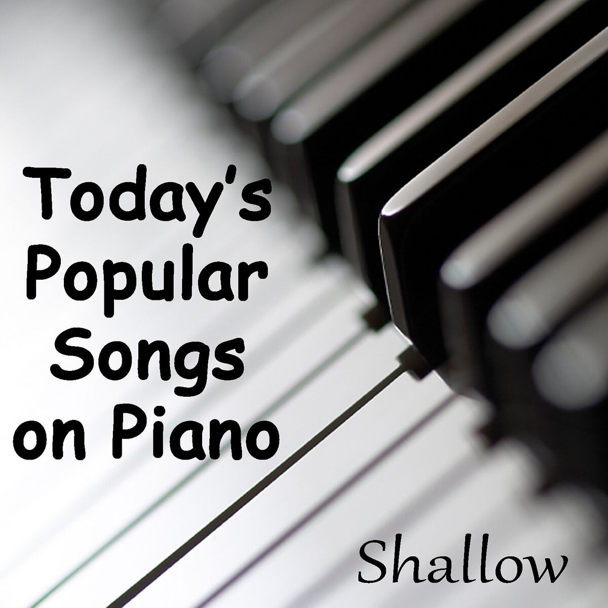 Album cover of Today's Popular Songs on Piano - Shallow