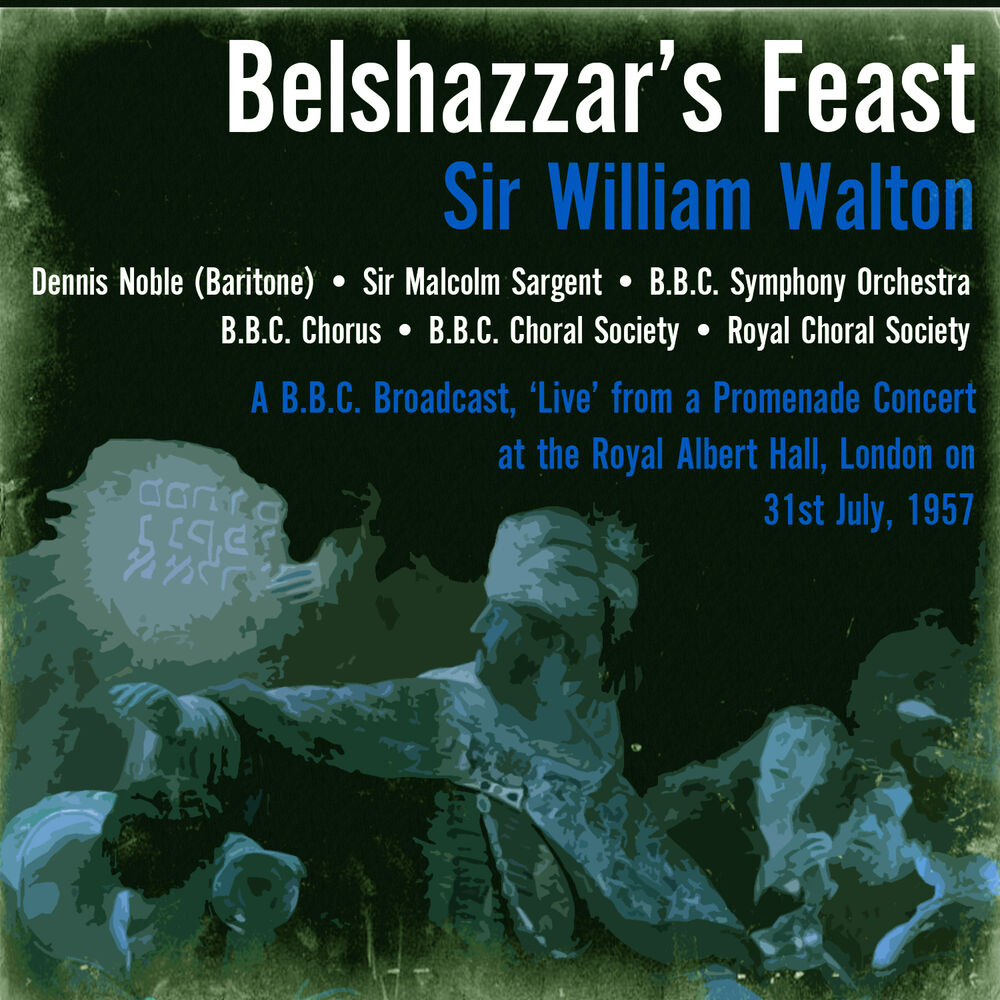 Picture of Sir William Walton: Belshazzar’s Feast 31st July, 1957
