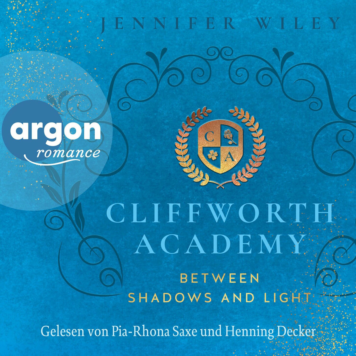 Album cover of Between Shadows and Light - Cliffworth Academy, Band 2 (Ungekürzte Lesung)