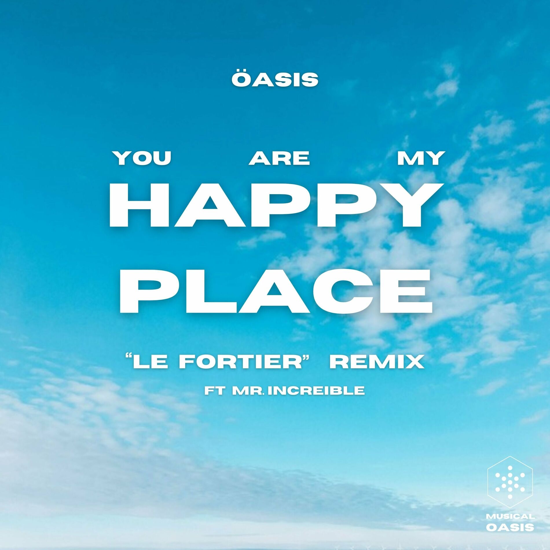 Album cover of You Are My Happy Place (Le Fortier Remix)