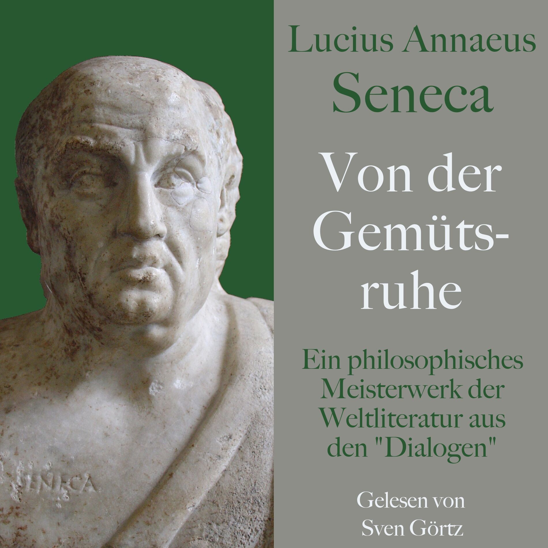Album cover of Lucius Annaeus Seneca: Von der Gemütsruhe – De tranquillitate animi (Ein philosophisches Meisterwerk der Weltliteratur aus den 