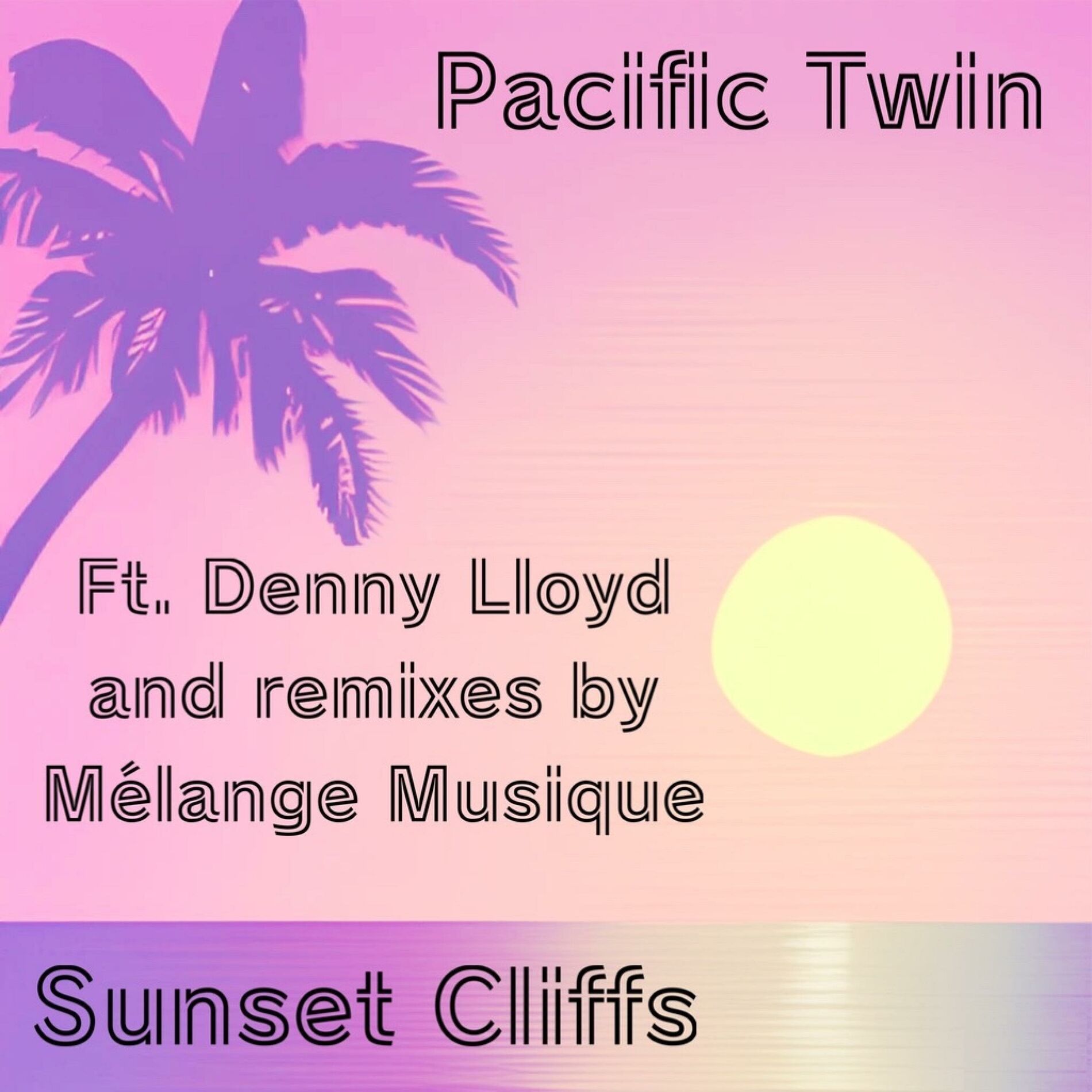 Album cover of Sunset Cliffs Versions