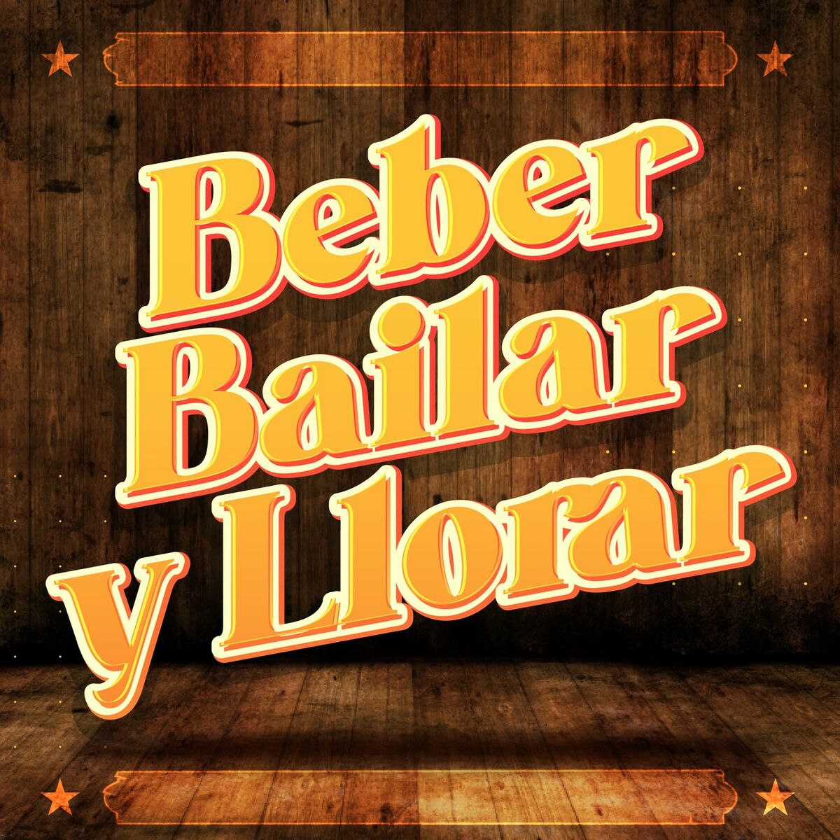 Album cover of Beber, Bailar y Llorar