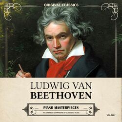 Cover of Original Classics, Vol. 007: Ludwig Van Beethoven, Piano Masterpieces
