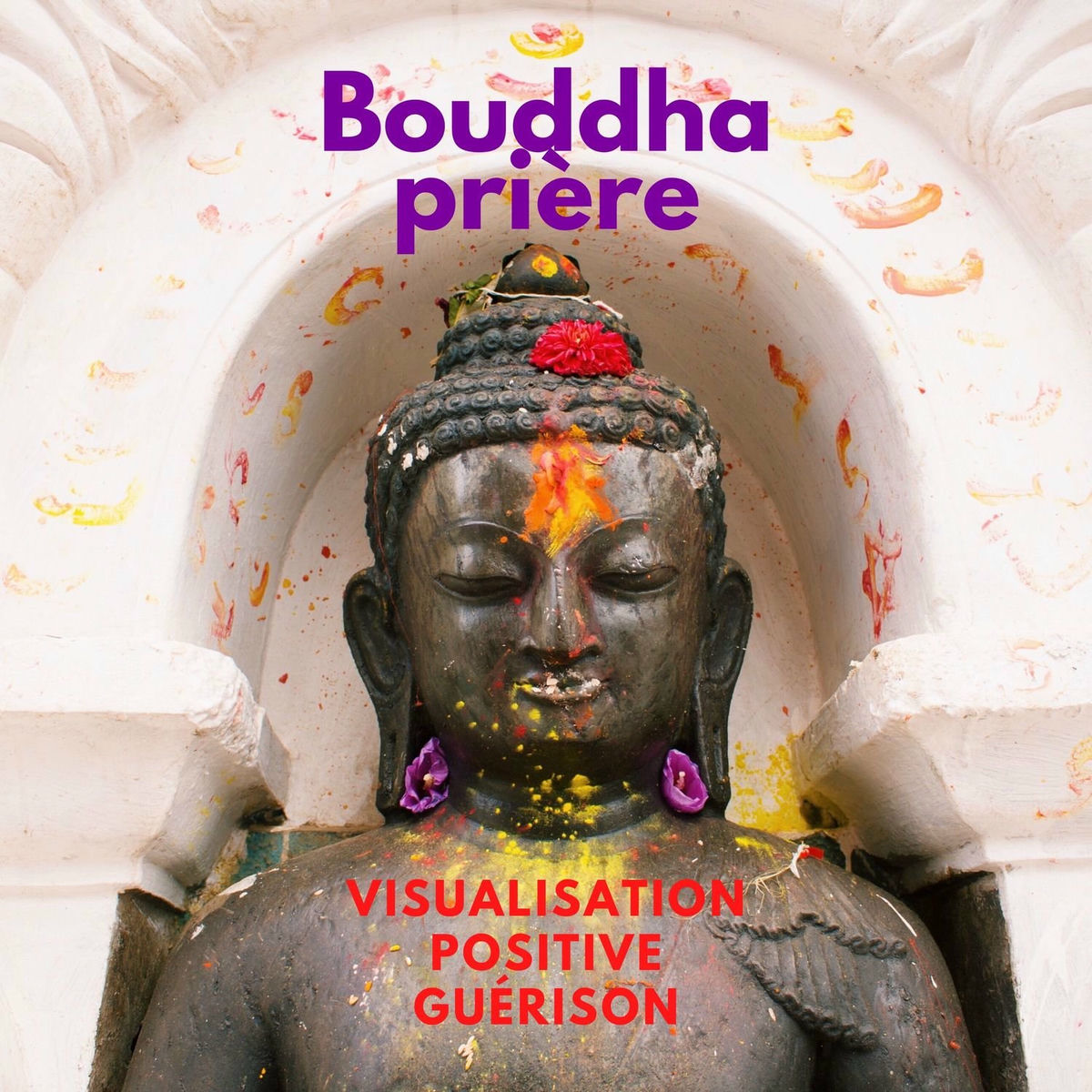 Album cover of Bouddha prière: Visualisation positive guérison