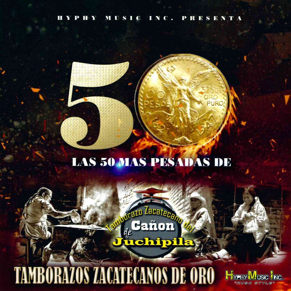 Picture of Las 50 Mas Pesadas de Tamborazos Zacatecanos de Oro