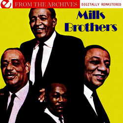 Cover of Mills Brothers - From The Archives (Digitally Remastered)