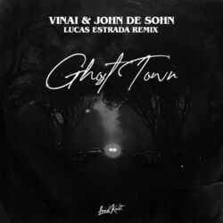 Cover of Ghost Town (Lucas Estrada Uptempo Remix)