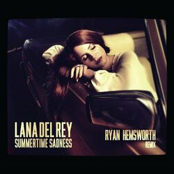 Cover of Summertime Sadness (Ryan Hemsworth Remix)