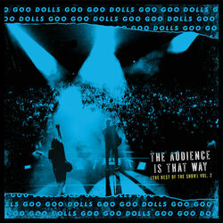 Cover of The Audience Is That Way (The Rest of the Show) (Vol. 2; Live)