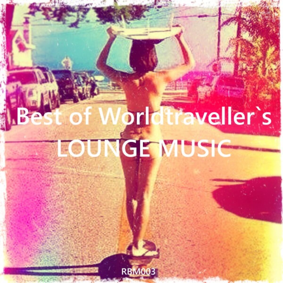 Album cover of Best of Worldtraveller's Lounge Music