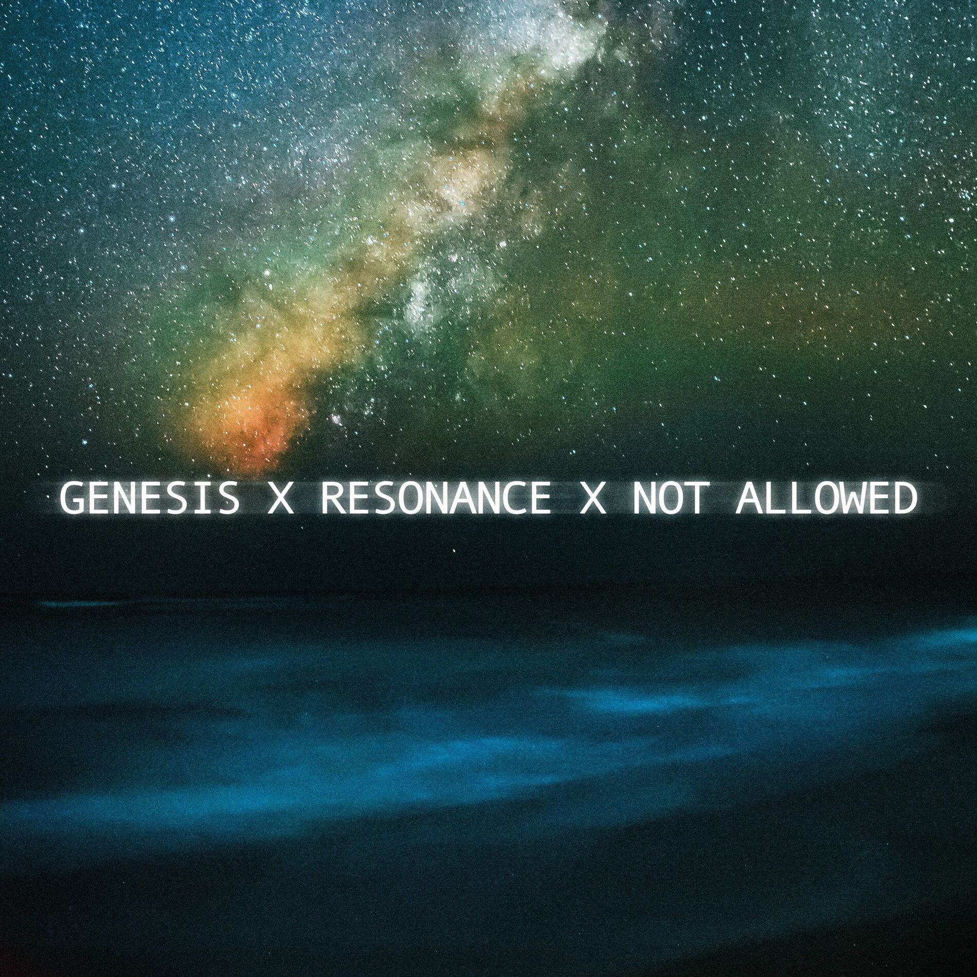 Album cover of Resonance x Genesis x Not Allowed