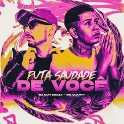 Puta Saudade de Você