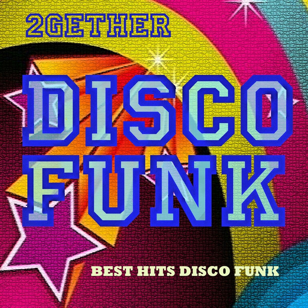 Album cover of 2gether Disco Funk (Best Hits Disco Funk)