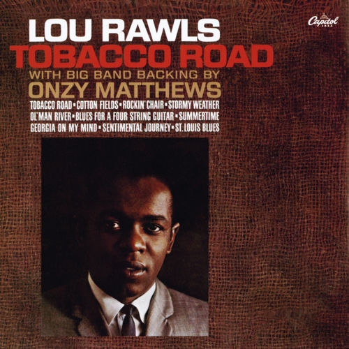 lou tobacco Lou Rawls - Tobacco Road