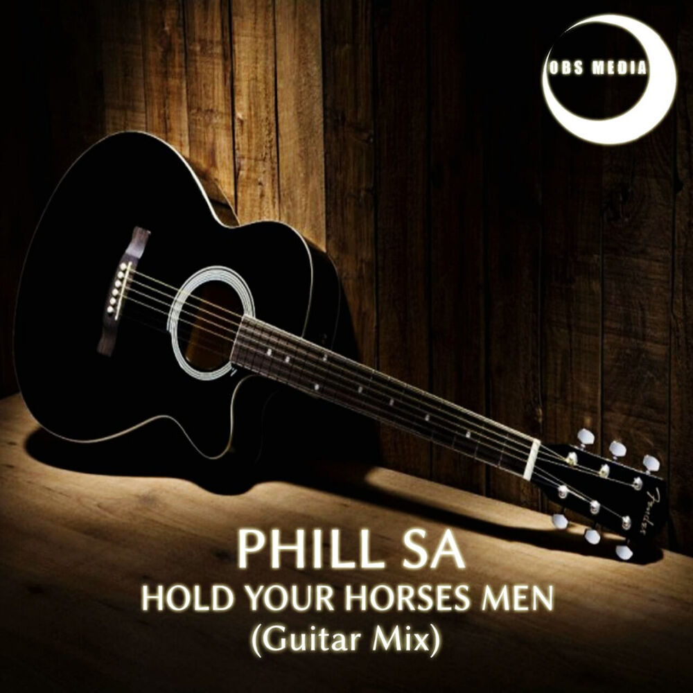 Picture of Hold Your Horses Men (Guitar Mix)
