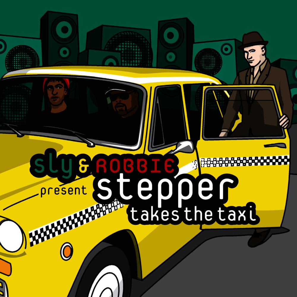 Picture of Sly & Robbie Present Stepper Takes The Taxi