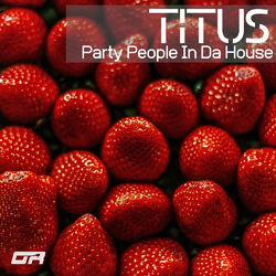 Cover of Party People In Da House