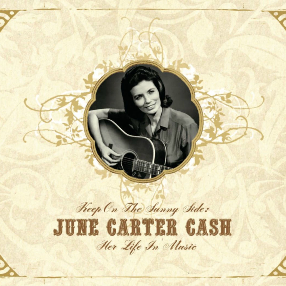 Album cover of Keep On the Sunny Side - June Carter Cash: Her Life In Music