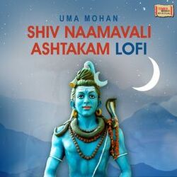 Cover of Shiv Naamavali Ashtakam (LoFi)