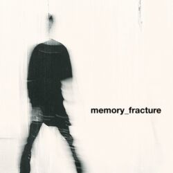 Cover of MEMORY_FRACTURE