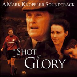 Cover of A Shot at Glory (Music from the Motion Picture)