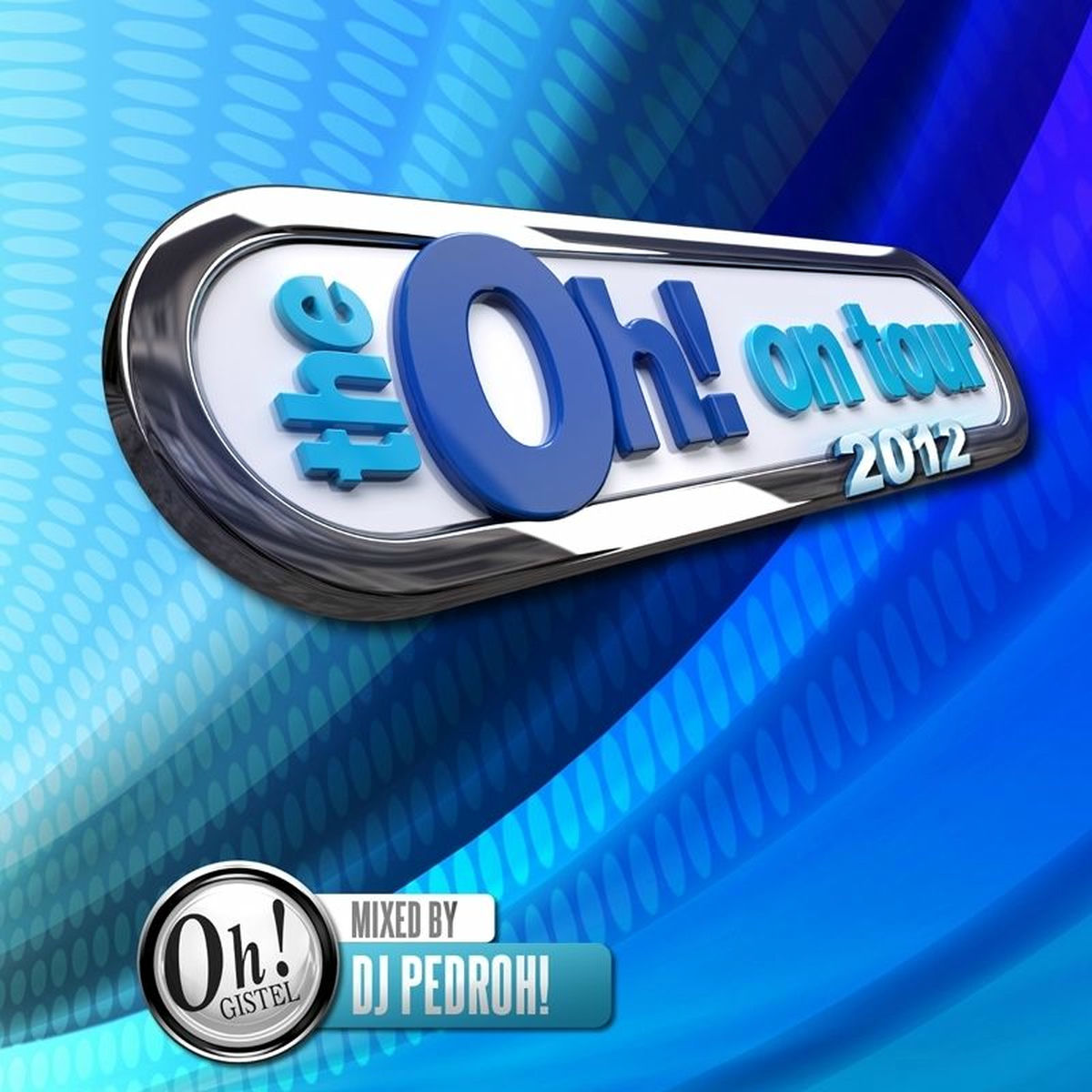 Album cover of The Oh! On Tour 2012