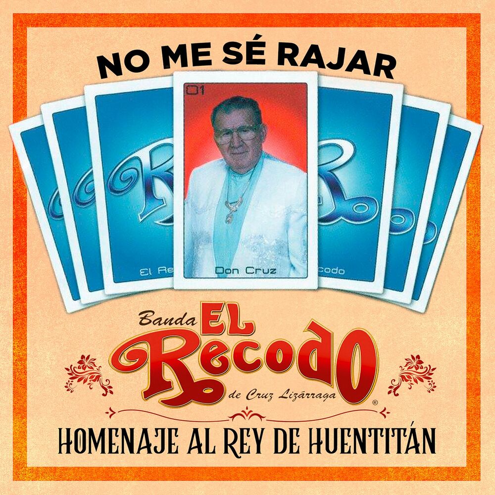 Picture of No Me Se Rajar Homenaje Al Rey De Huentitán