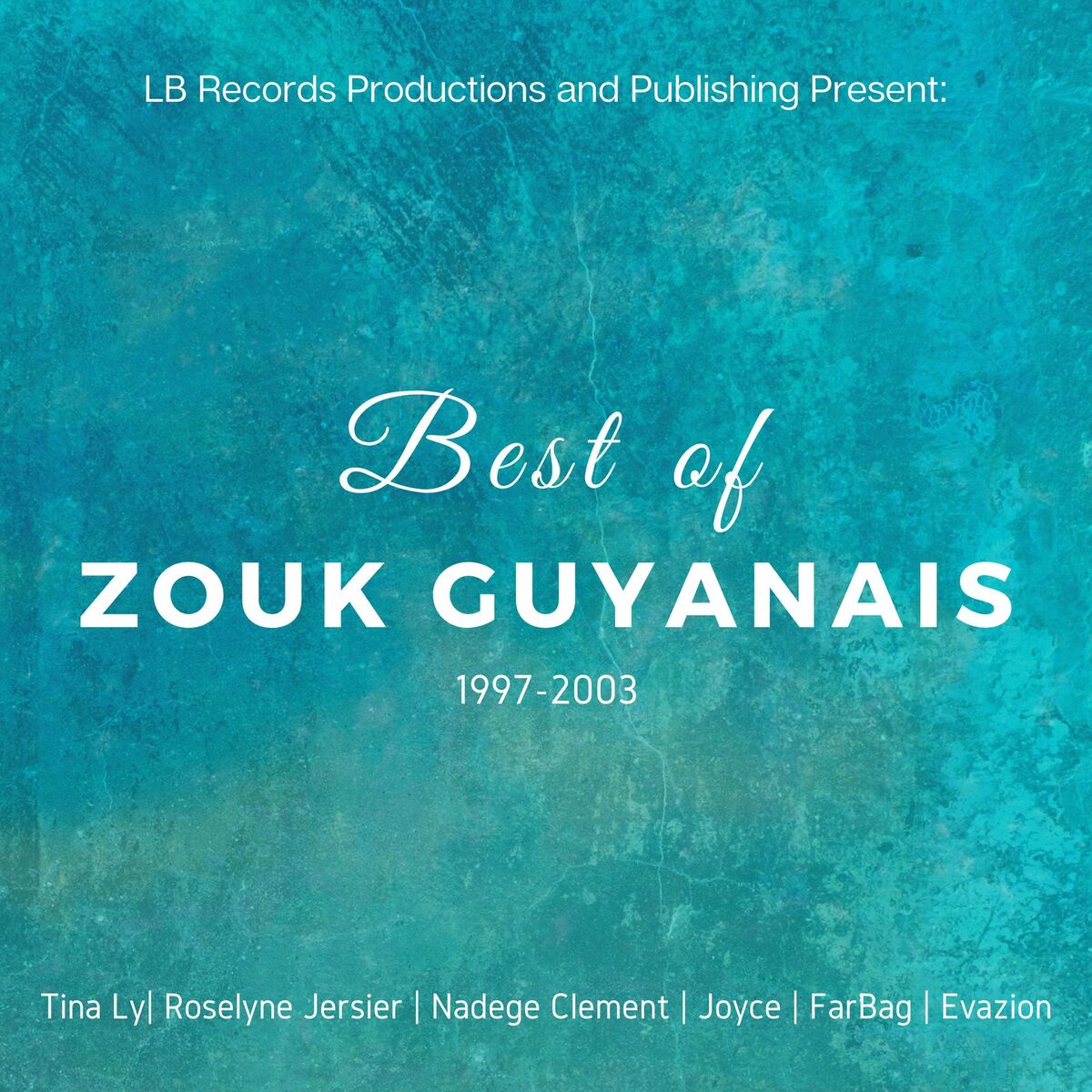 Album cover of Best of Zouk Guyanais