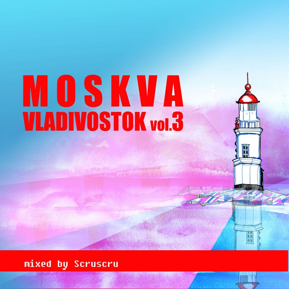 Picture of Moskva-Vladivostok, Vol. 3 (Mixed by Scruscru)