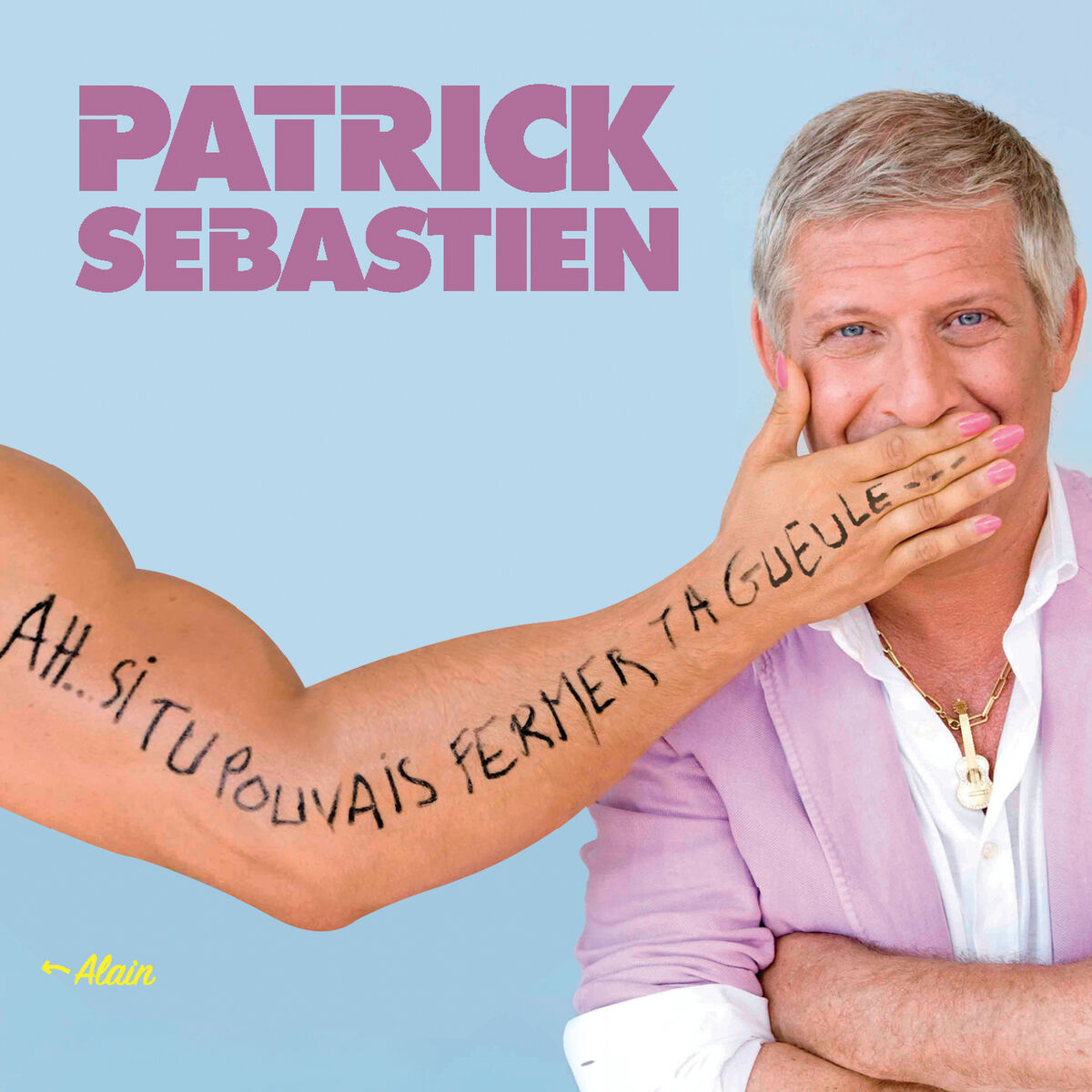 Album cover of Ah... Si tu pouvais fermer ta gueule