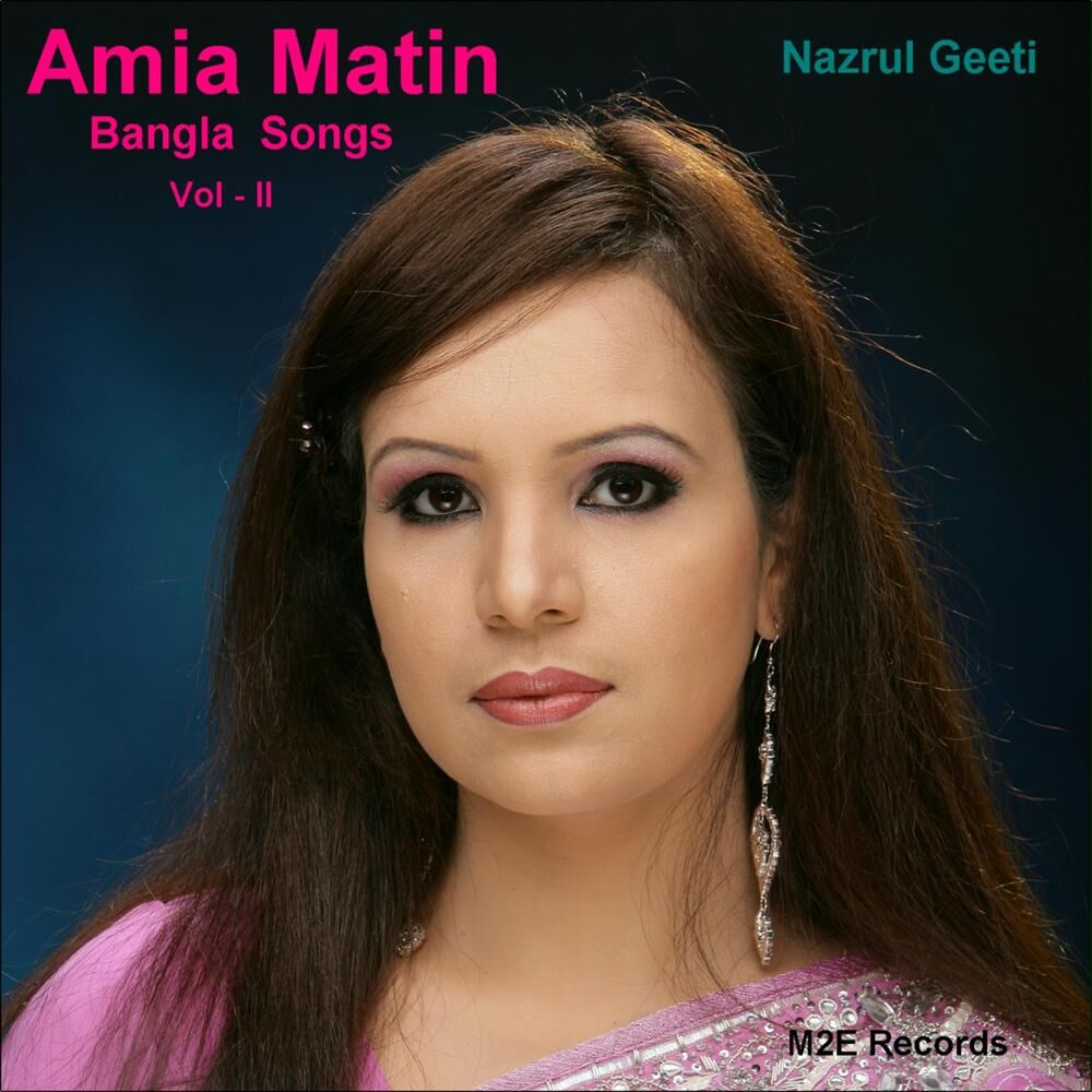 Picture of Amia Matin Bangla Songs, Vol. 2 - Nazrul Geeti