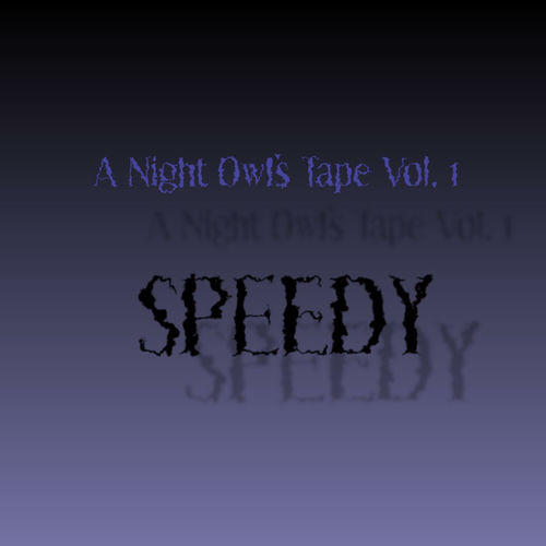 A Night Owl's Tape, Vol. 1