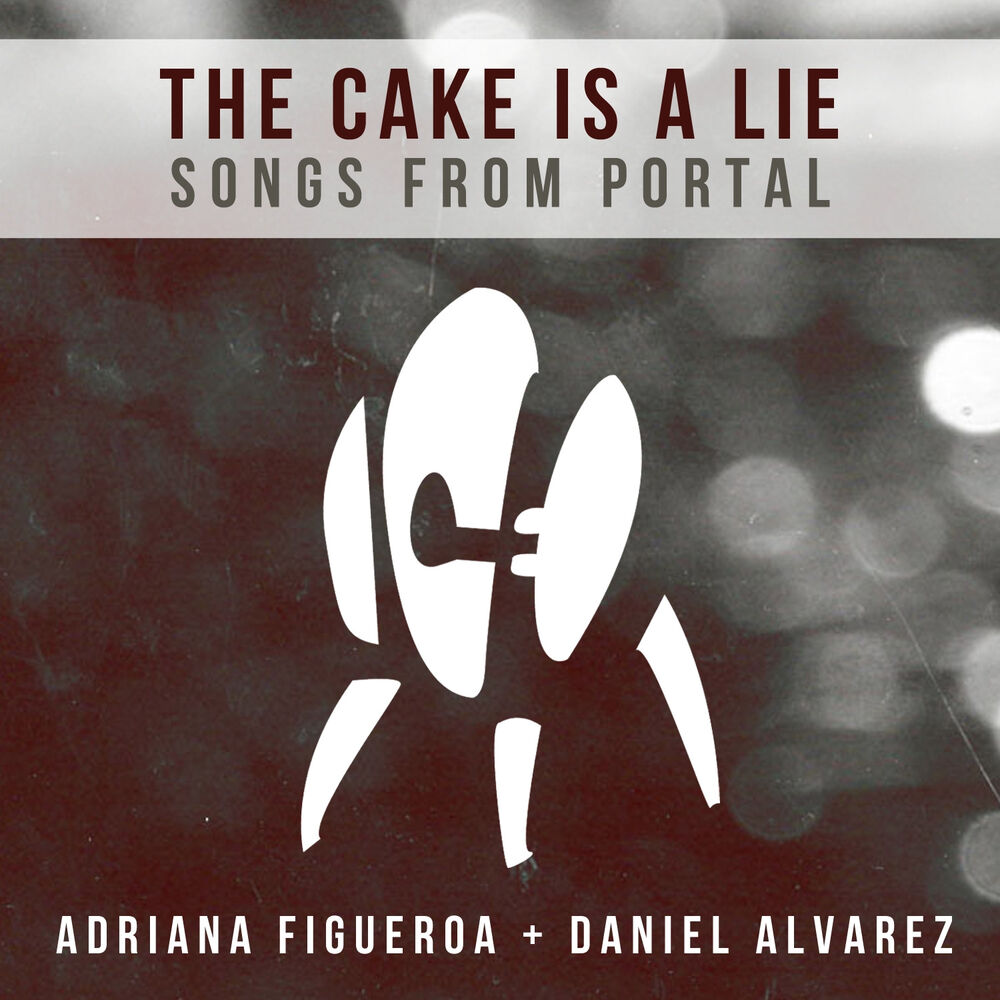 Picture of The Cake Is A Lie: Songs From Portal