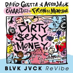 Cover of Dirty Sexy Money (feat. Charli XCX & French Montana) (BLVK JVCK ReVibe)