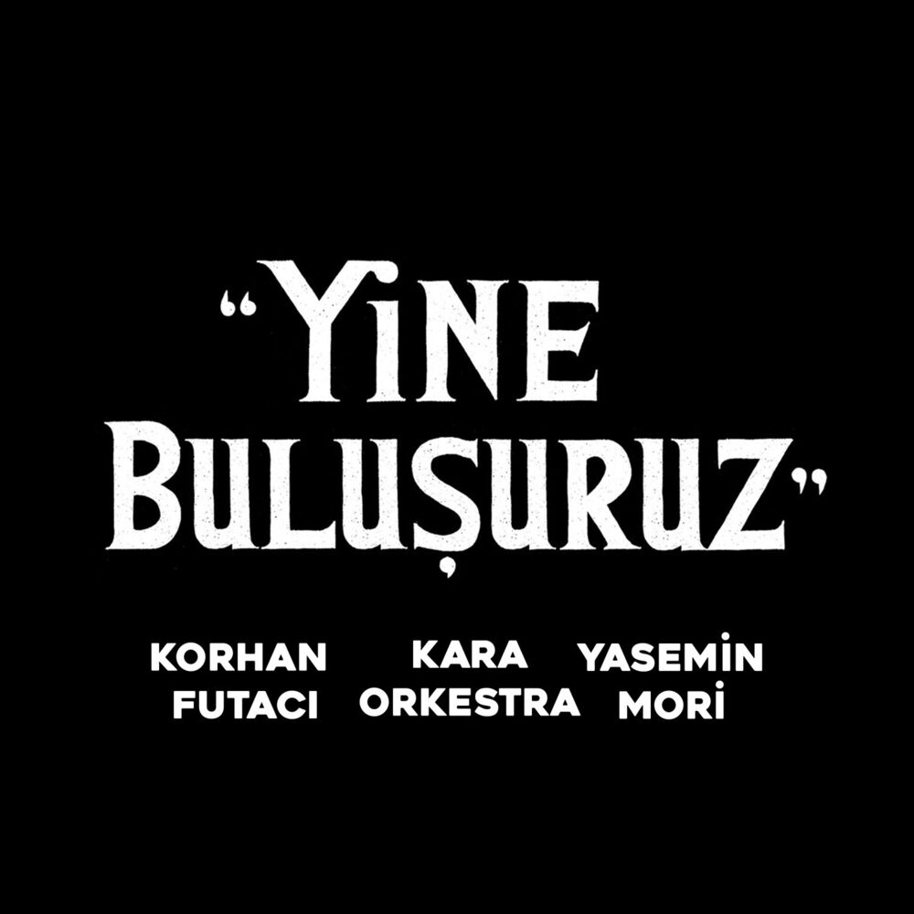 Picture of Yine Buluşuruz