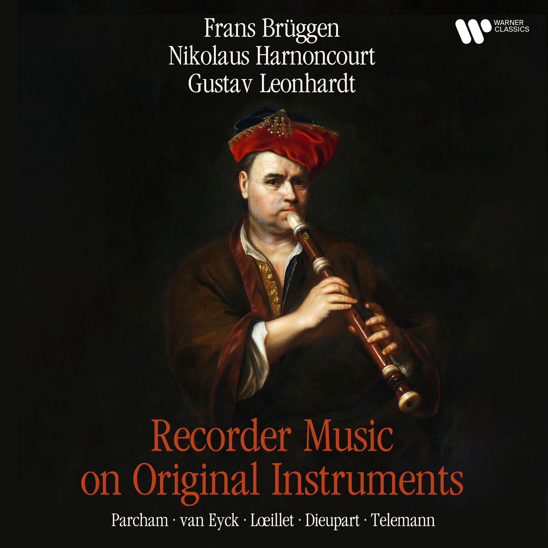 Frans Brüggen - Recorder Music on Original Instruments: Parcham, van Eyck,  Lœillet, Dieupart & Telemann: lyrics and songs | Deezer