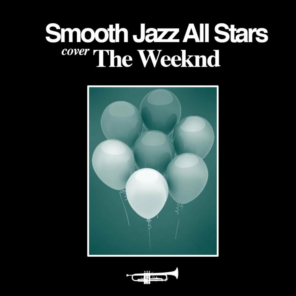 Picture of Smooth Jazz All Stars Cover the Weeknd