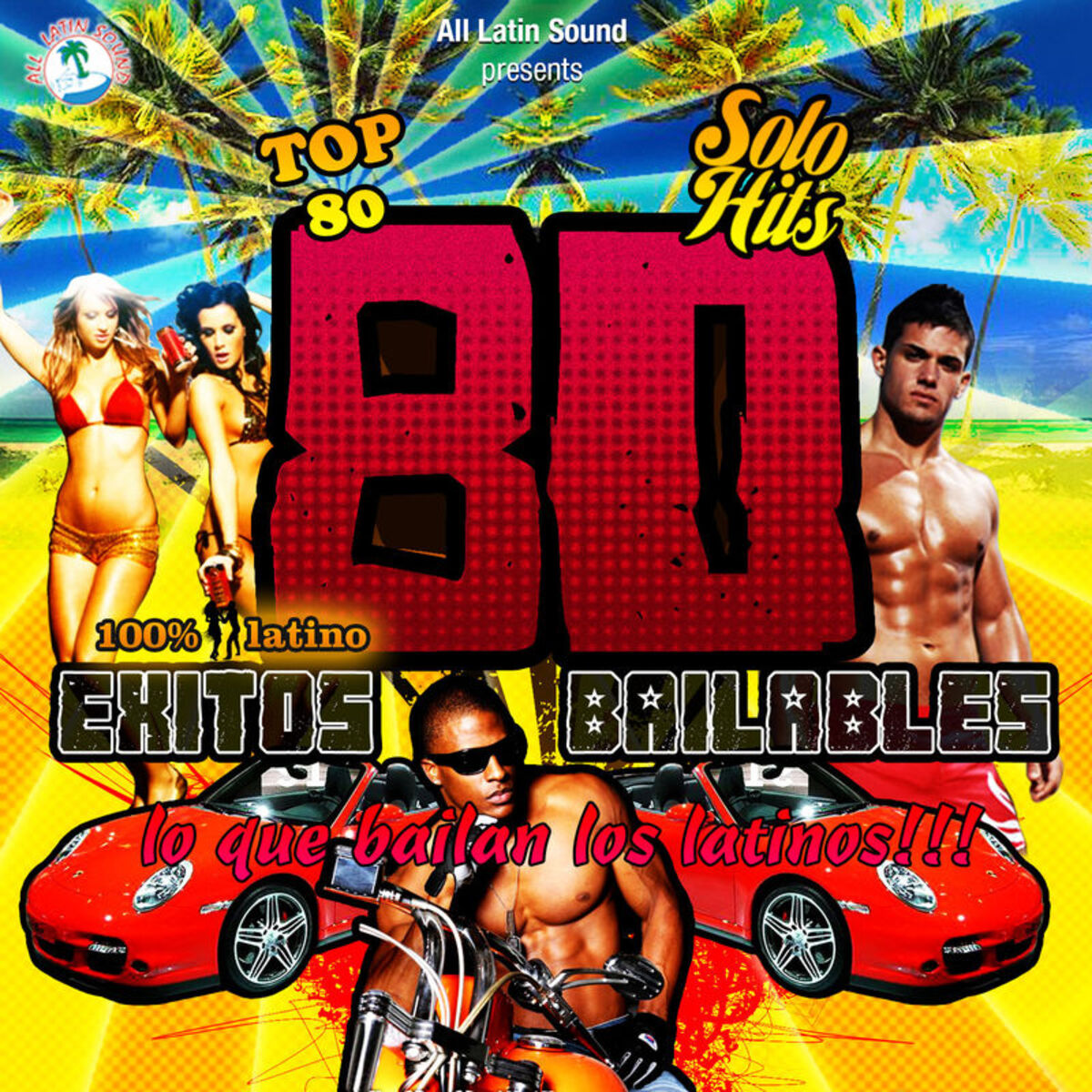 Album cover of 80 Exitos Bailables…Lo Que Bailan Los Latinos