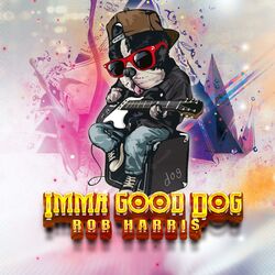Cover of I'mma Good Dog