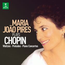 Cover of Maria João Pires Plays Chopin: Waltzes, Preludes & Piano Concertos