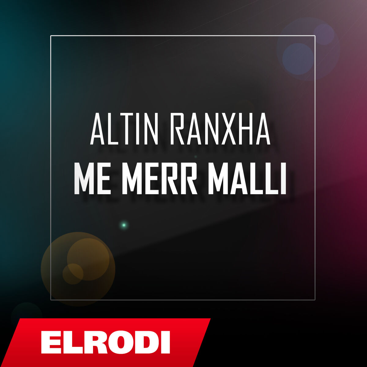 Album cover of Altin Ranxha - Me merr malli